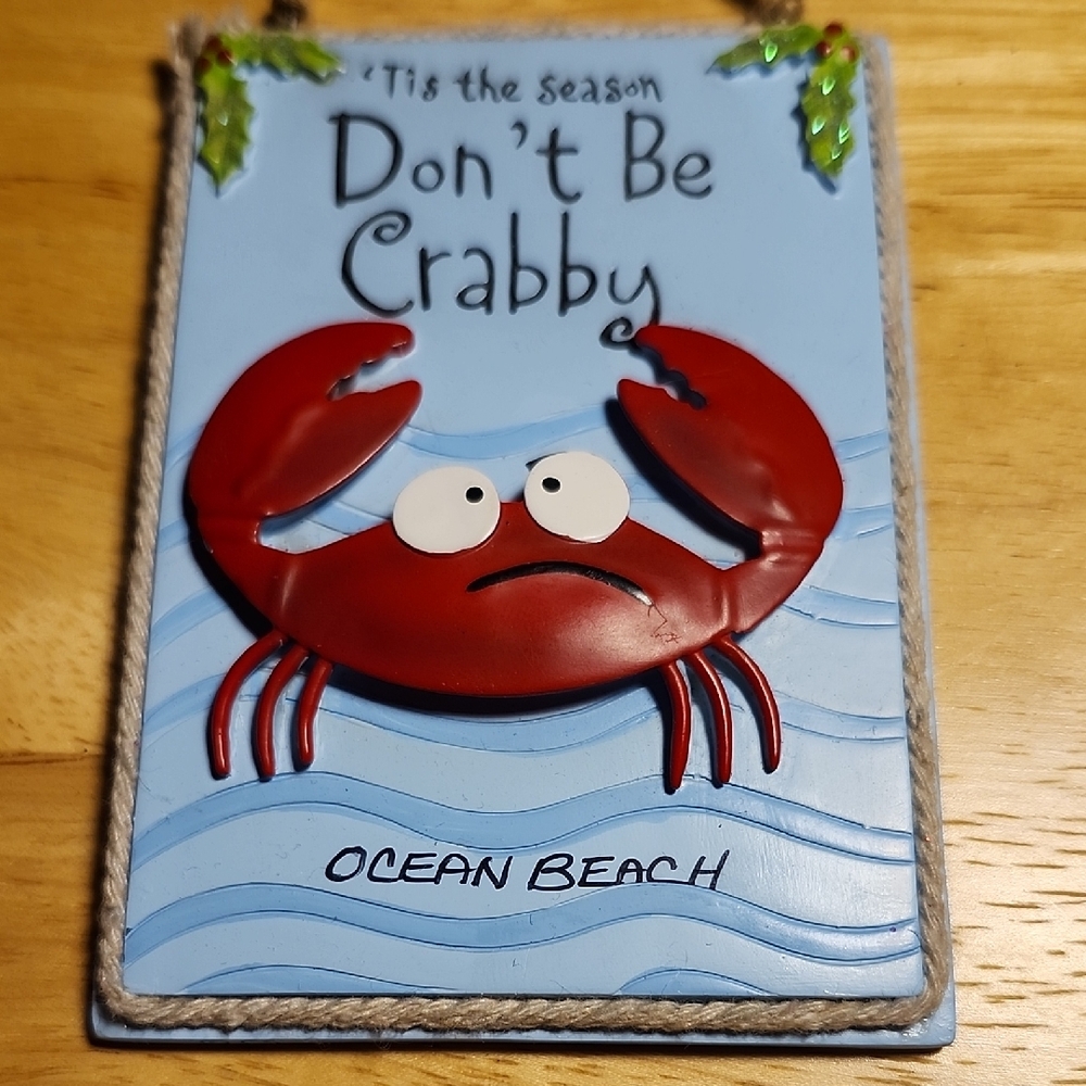 Ocean Beach Don't Be Crabby" handcrafted ornament. 
